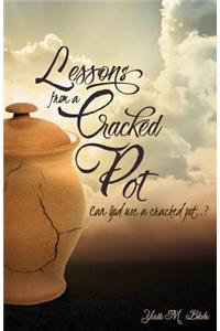 Lessons from a Cracked Pot