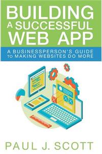 Building a Successful Web App