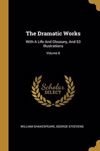 The Dramatic Works