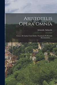 Aristotelis Opera Omnia