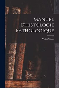 Manuel D'histologie Pathologique