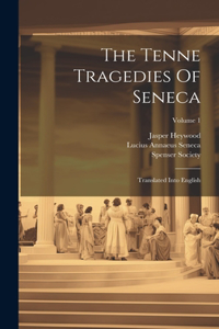 Tenne Tragedies Of Seneca