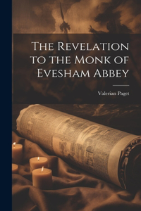Revelation to the Monk of Evesham Abbey
