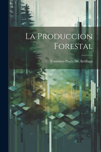 Produccion Forestal