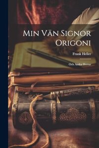 Min Vän Signor Origoni