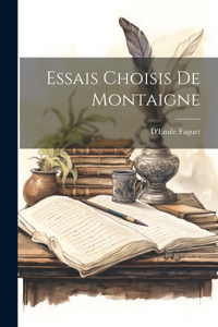 Essais Choisis de Montaigne