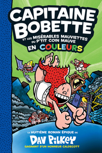 Capitaine Bobette En Couleurs: N° 8 - Capitaine Bobette Et Les Misérables Mauviettes Du P'Tit Coin Mauve