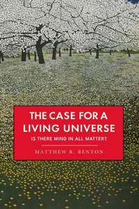 The Case for a Living Universe