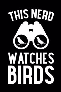 This Nerd Watches Birds