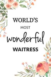 World's Most Wonderful Waitress Notebook Gift Journal