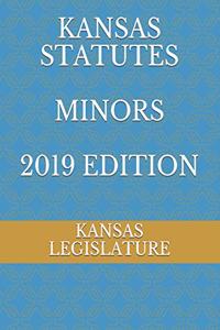 Kansas Statutes Minors 2019 Edition