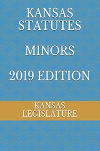 Kansas Statutes Minors 2019 Edition