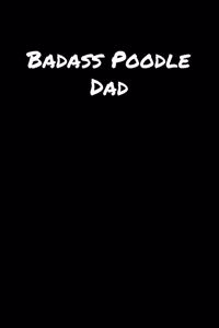 Badass Poodle Dad