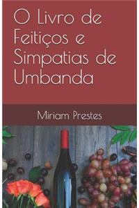 O Livro de Feitiços e Simpatias de Umbanda