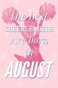 The Best Cheerleaders Are Born In August