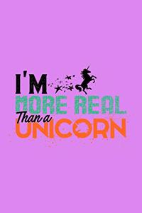 I'm More Real Than A Unicorn