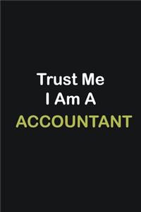 Trust Me I Am A Accountant