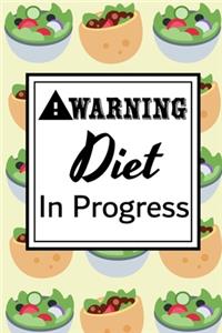 Warning Diet in Progress