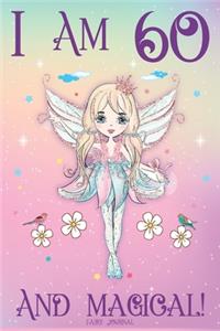 Fairy Journal I am 60 and Magical