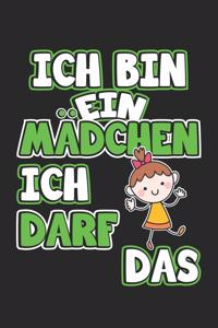 Ich bin ein Mädchen ich darf das