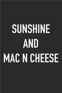 Sunshine and Mac N Cheese