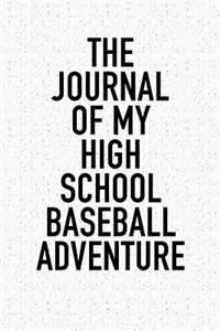 The Journal of My High School Baseball Adventure