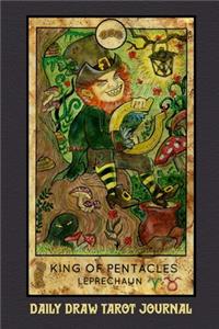 Daily Draw Tarot Journal, King of Pentacles Leprechaun