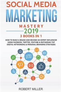 Social Media Marketing Mastery 2019
