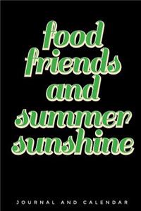 Food Friends and Summer Sunshine