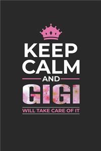 Keep Calm and Gigi Will Take Care of It