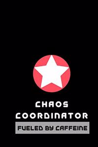 Chaos Coordinator fueled by Caffeine