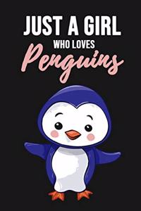 Just A Girl Who Loves Penguins