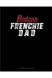 Badass Frenchie Dad