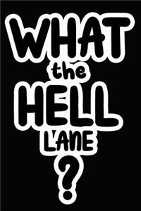 What the Hell Lane?