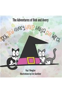 Bob and Avery Help Helga the Witch