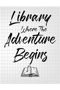 Library Where The Adventure Begins