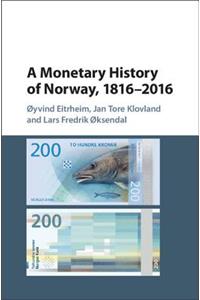 A Monetary History of Norway, 1816–2016