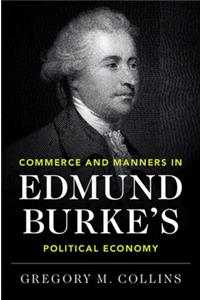 Commerce and Manners in Edmund Burke's Political Economy