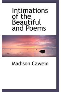 Intimations of the Beautiful and Poems