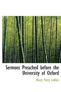 Sermons Preached Before the University of Oxford