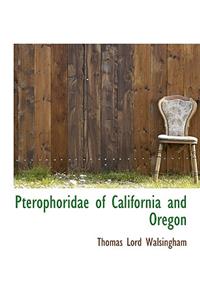 Pterophoridae of California and Oregon