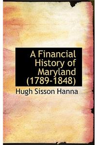 A Financial History of Maryland (1789-1848)