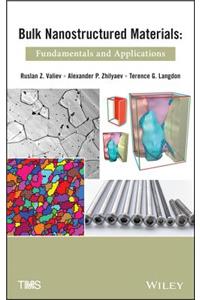 Bulk Nanostructured Materials