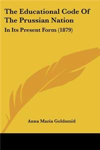 The Educational Code Of The Prussian Nation