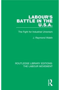 Labour's Battle in the U.S.a