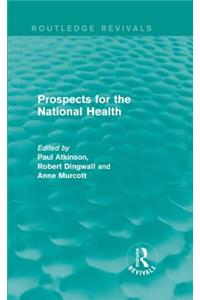 Prospects for the National Health