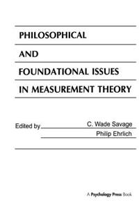 Philosophical and Foundational Issues in Measurement Theory