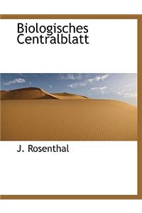 Biologisches Centralblatt