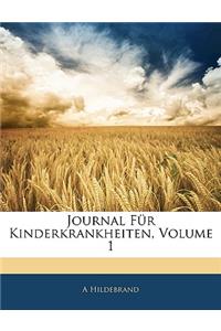 Journal Für Kinderkrankheiten, Erster Band