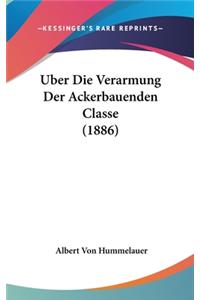 Uber Die Verarmung Der Ackerbauenden Classe (1886)